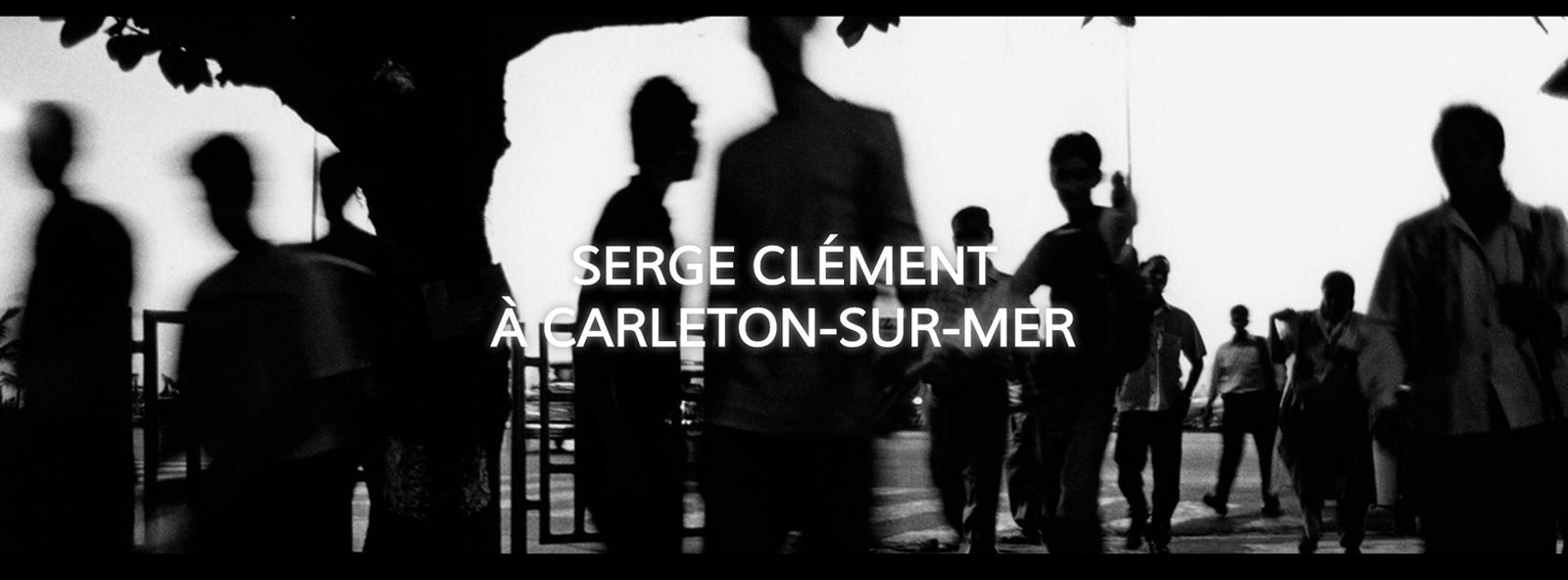 Serge CLEMENT TROIS COURTS MÉTRAGES Projection