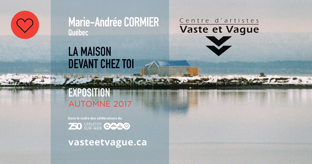 Marie-Andrée CORMIER, Québec LA MAISON DEVANT CHEZ TOI | Installation