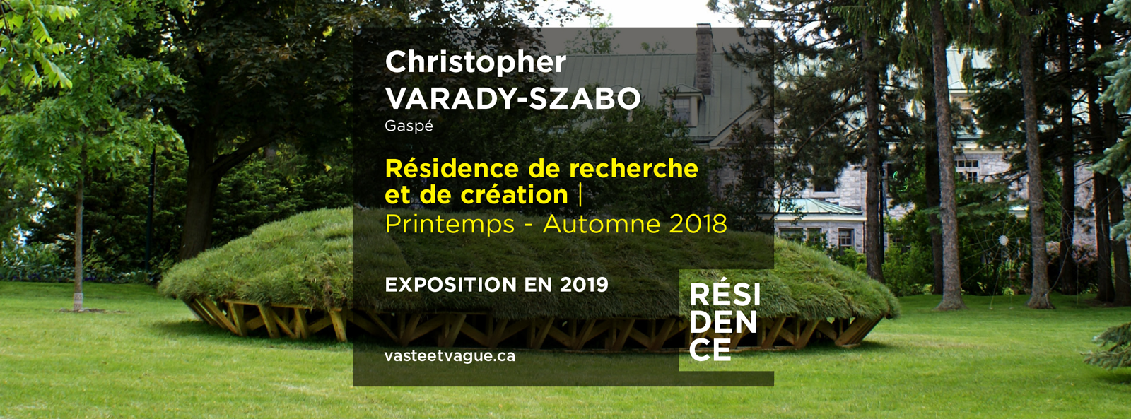 Christopher VARADY-SZABO, Gaspé | Centre d'artistes Vaste et Vague