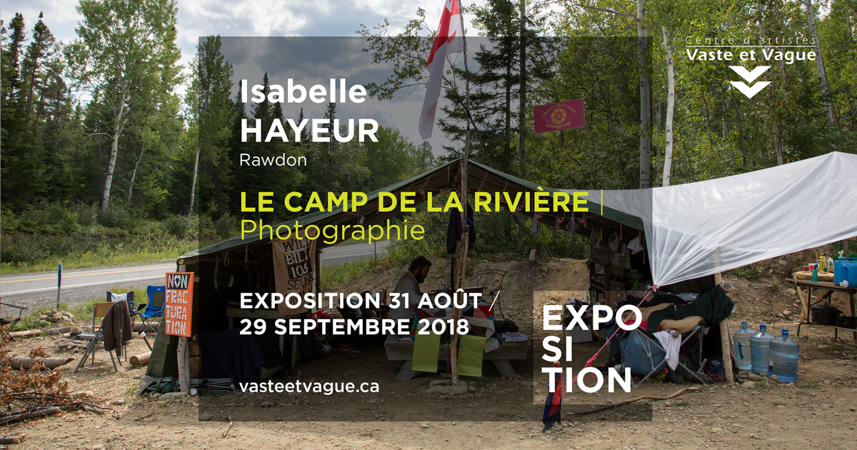 Isabelle HAYEUR, Rawdon LE CAMP DE LA RIVIÈRE | Photographie | Centre d'artistes Vaste et Vague