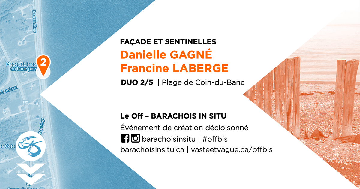 #offbis DUO 2/5 | Plage de Coin-du-Banc | FAÇADE ET SENTINELLES | Danielle GAGNÉ et Fancine LABERGE
