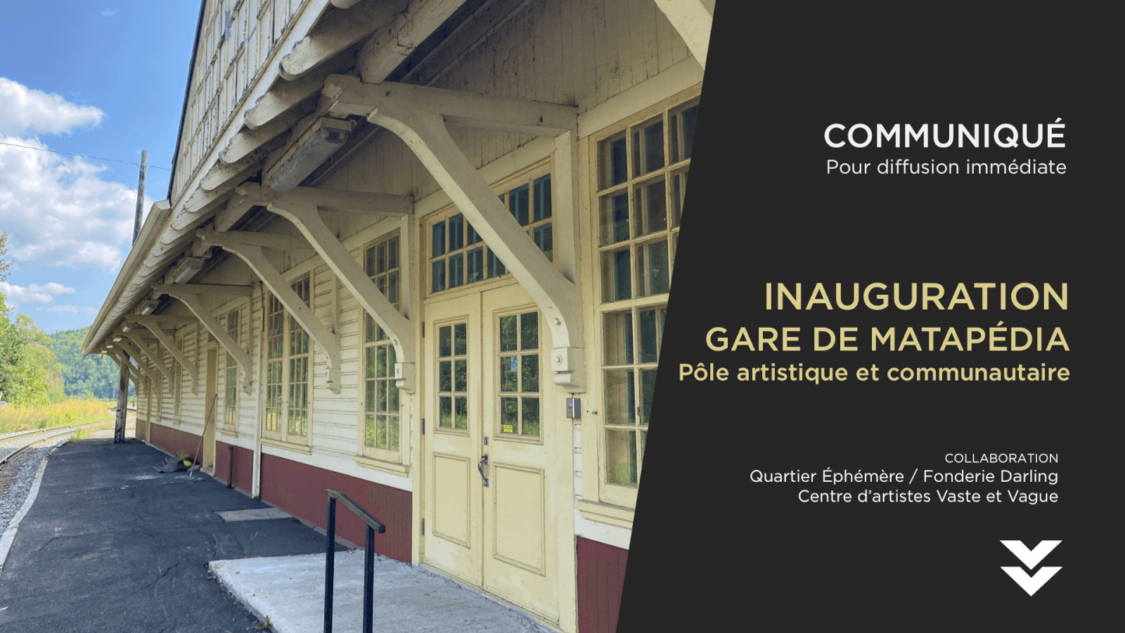 COMMUNIQUÉ : Inauguration de la Gare de Matapédia – Pôle artistique et communautaire